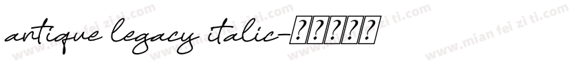 antique legacy italic字体转换